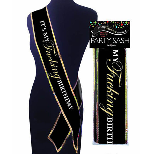 Its My Fucking Birthday Sash - Party Sash-LGNVC.107